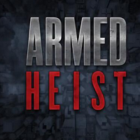 armed heist